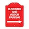 Signmission Customer and Visitor Parking W/ Right Arrow, Red & White Aluminum Sign, 18" x 24", RW-1824-24215 A-DES-RW-1824-24215 - alternate 1